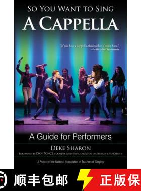 预订 So You Want to Sing A Cappella : A Guide for Performers [9781538105870]