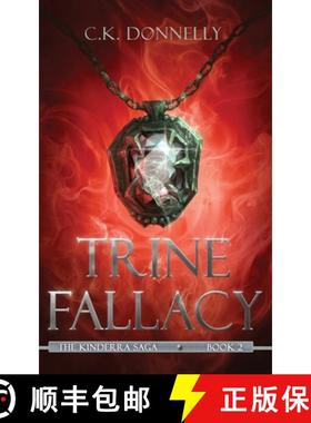 【3-4周达】Trine Fallacy: The Kinderra Saga: Book 2 [9781735051857]