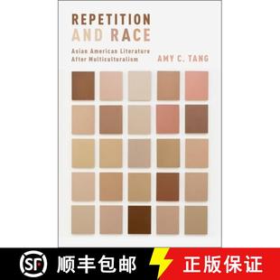 After 9780190464387 Repetition Asian American Race 4周达 and Multiculturalism Literature