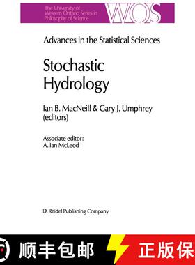 【3-4周达】Advances in the Statistical Sciences: Stochastic Hydrology: Volume IV Festschrift in Honor... [9789027723963]
