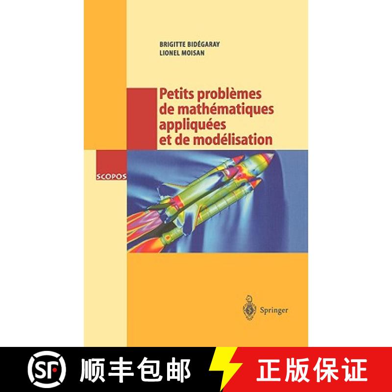 【3-4周达】Petits Problèmes de Mathématiques Appliquées Et de Modélisation: Issus Des Concours d'... [9783540673033]