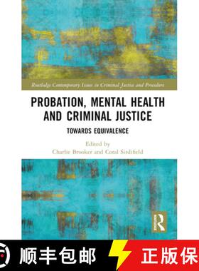 【3-4周达】Probation, Mental Health and Criminal Justice: Towards Equivalence [9781032044934]