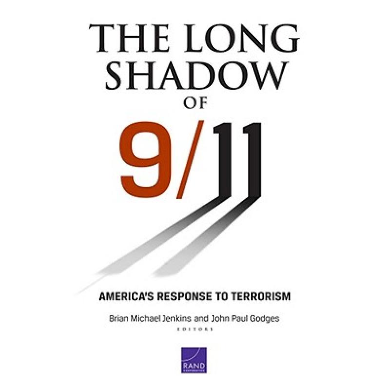 【4周达】The Long Shadow of 9/11: America's Response to Terrorism[9780833058331]-封面