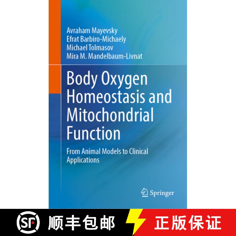 【3-4周达】Body Oxygen Homeostasis and Mitochondrial Function : From Animal Models to Clinical Applic... [9783031941122]