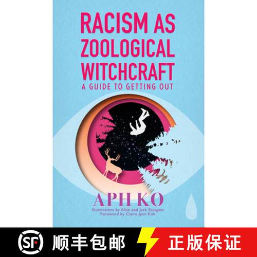【3-4周达】Racism as Zoological Witchcraft: A Guide for Getting out [9781590565964]
