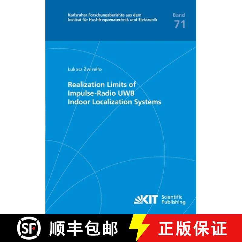 【3-4周达】Realization Limits of Impulse-Radio UWB Indoor Localization Systems [9783731501145]