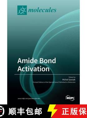 【3-4周达】Amide Bond Activation [9783039212033]