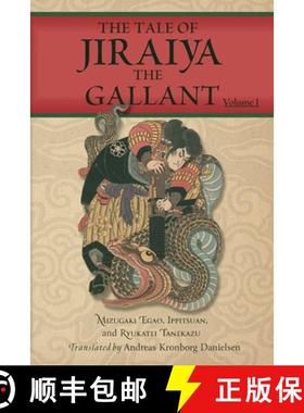 预订 The Tale of Jiraiya the Gallant: Volume I [9781965492055]