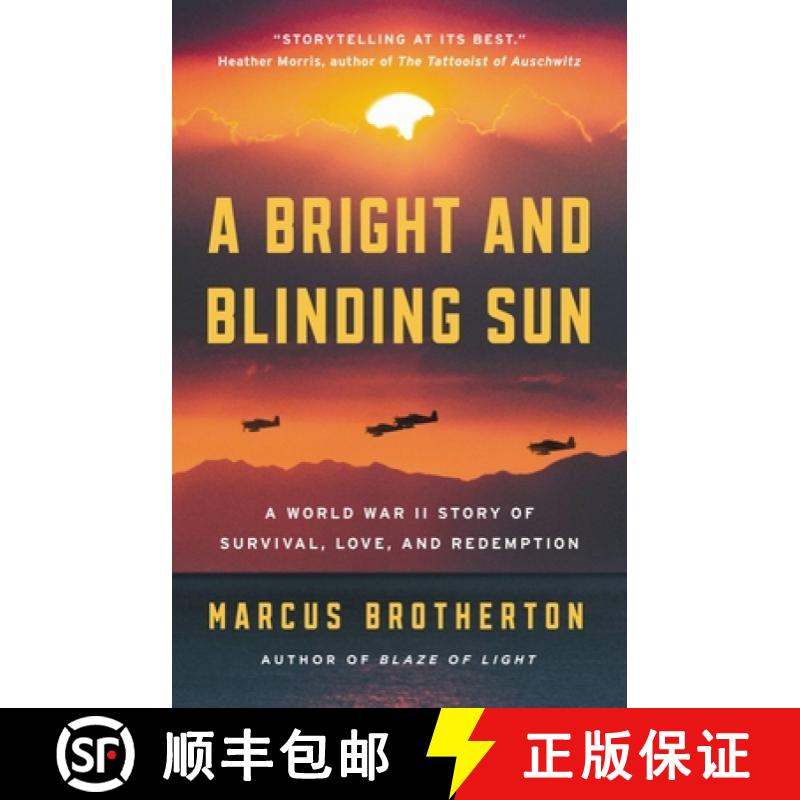 【3-4周达】A Bright and Blinding Sun: A World War II Story of Survival, Love, and Redemption [9780316318914]