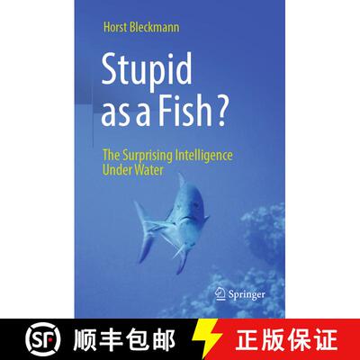 【3-4周达】精装 Stupid as a Fish?: The Surprising Intelligence Under Water [9783662683750]
