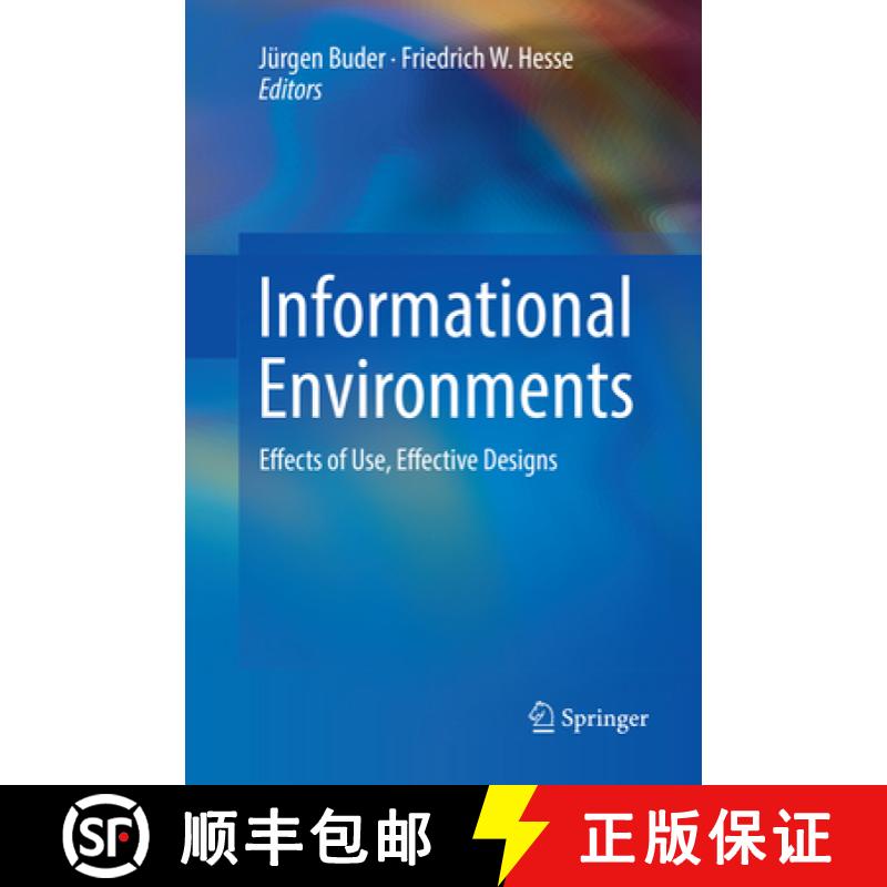 【3-4周达】Informational Environments: Effects of Use, Effective Designs [9783319877600]