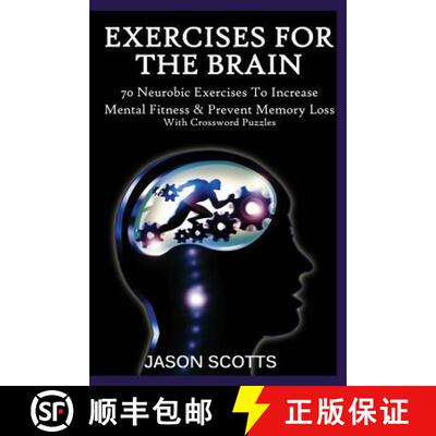 【3-4周达】Exercise for the Brain: 70 Neurobic Exercises to Increase Mental Fitness & Prevent Memory ... [9781632876102]