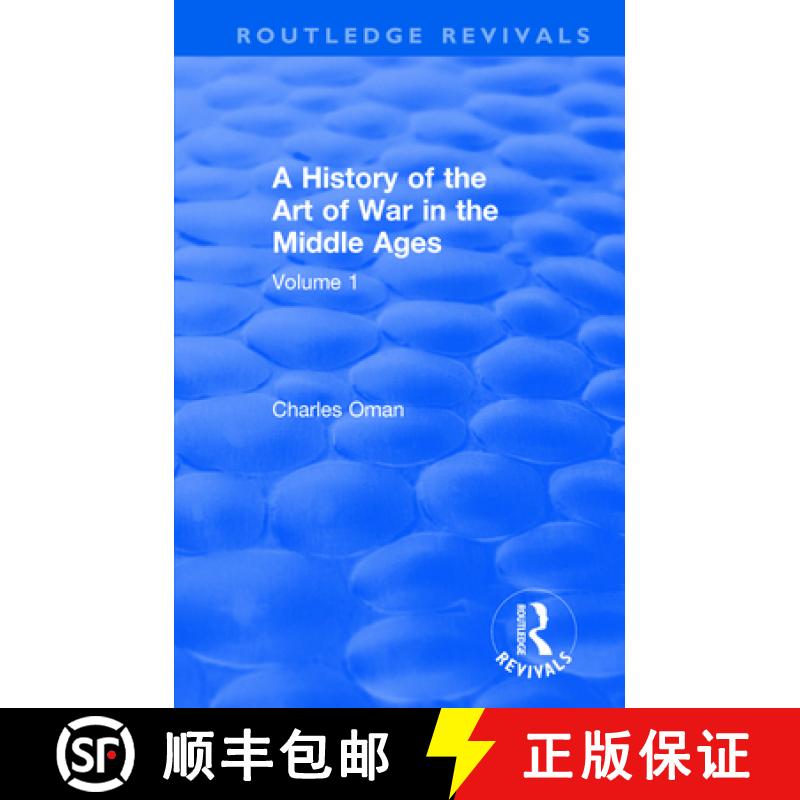【3-4周达】Routledge Revivals: A History of the Art of War in the Middle Ages (1978): Volume One 378-... [9781138570757]