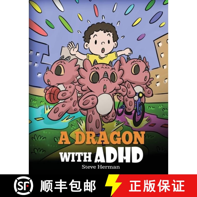 【3-4周达】A Dragon With ADHD: A Children's Story About ADHD. A Cute Book to Help Kids Get Organized,... [9781649160959]