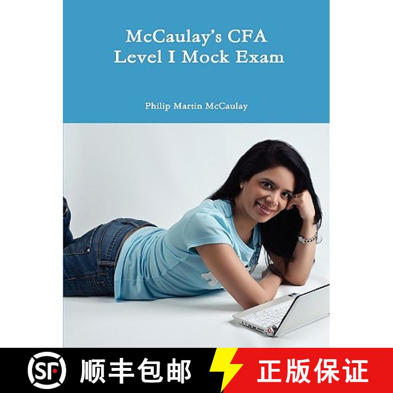 【2-3周达】McCaulay's CFA Level I Mock Exam [9780557099450]