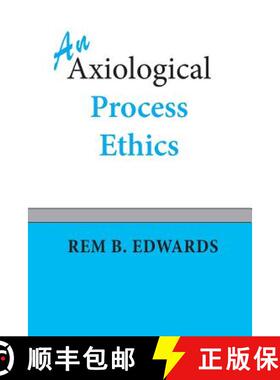 【3-4周达】An Axiological Process Ethics [9781940447018]