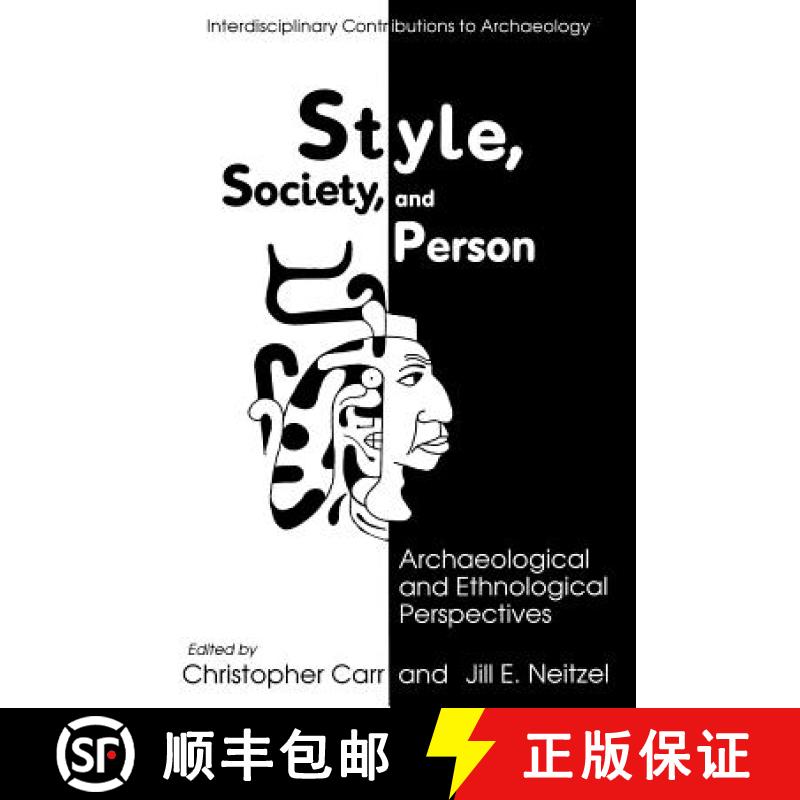 【3-4周达】Style, Society, and Person: Archaeological and Ethnological Perspectives [9781489910998]