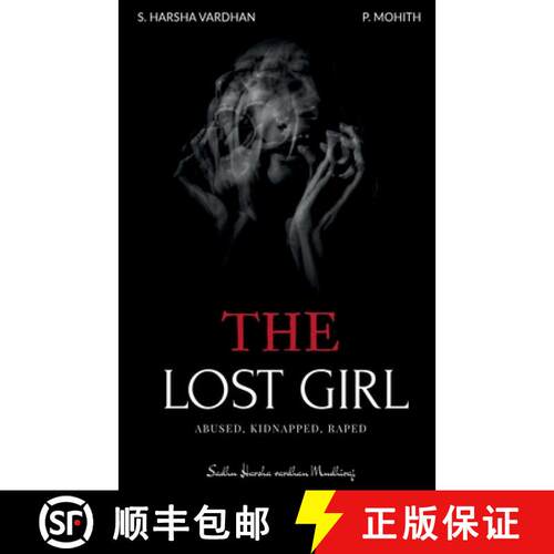 【3-4周达】THE LOST GIRL : ABUSED, KIDNAPPED , RAPED [9781684944194]