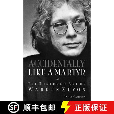 【3-4周达】Accidentally Like a Martyr: The Tortured Art of Warren Zevon [9781617136726]
