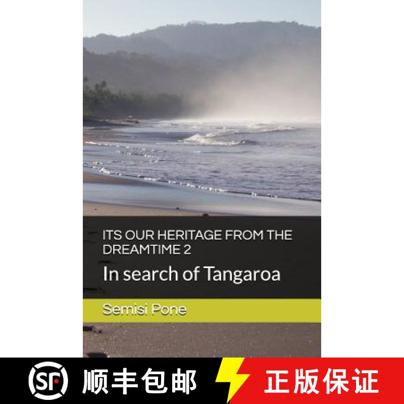 【3-4周达】Its Our Heritage from the Dreamtime 2: In search of Tangaroa [9781988511085]