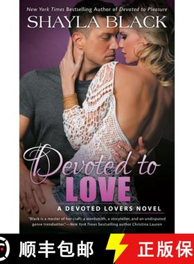 【3-4周达】Devoted to Love: A Devoted Lovers Novel [9780399587382]