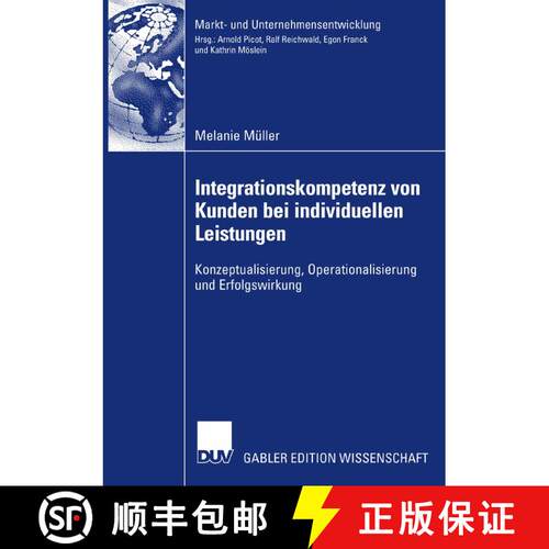 【3-4周达】Integrationskompetenz von Kunden bei individuellen Leistungen: Konzeptualisierung, Operati... [9783835007826]