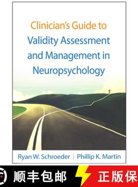 【3-4周达】Clinician's Guide to Validity Assessment and Management in Neuropsychology [9781462557851]