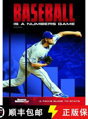 预订 Baseball Is a Numbers Game: A Fan's Guide to STATS [9781543506099]
