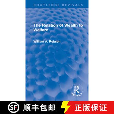 【3-4周达】THE RELATION OF WEALTH TO WELFARE-- [9781032184463]