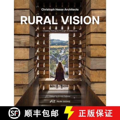 精装 Rural Rebellion : Perspective and System Changers by Christoph Hesse Architects and Friends [9783038603931]