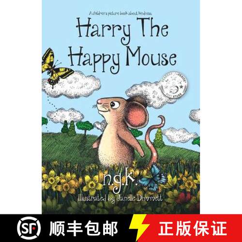 【3-4周达】精装 Harry The Happy Mouse (Hardback): The international bestseller teaching children to b... [9780993367014]