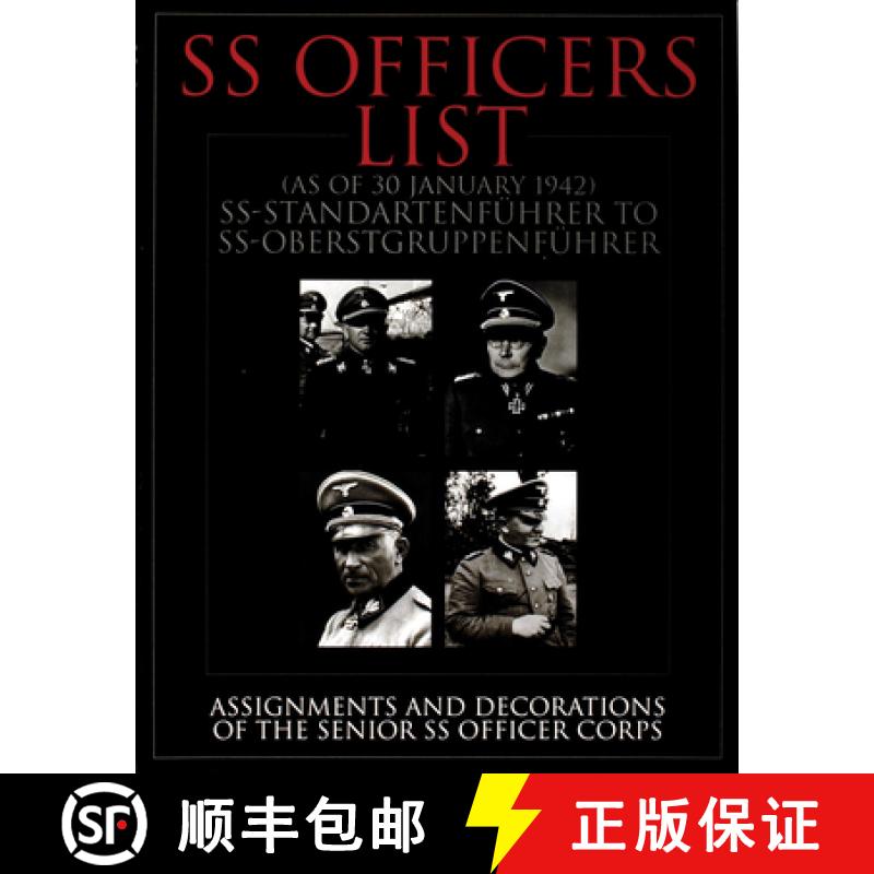 【3-4周达】SS Officers List (as of January 1942): SS-Standartfuhrer to SS-Oberstgruppenfuhrer - Assig... [9780764310614]