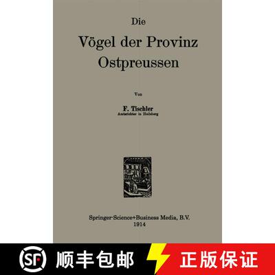 【3-4周达】Die Vögel der Provinz Ostpreussen [9789401765039]