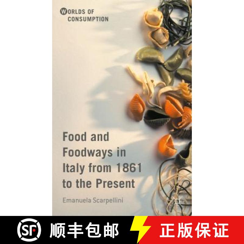 【3-4周达】Food and Foodways in Italy from 1861 to the Present [9781137569608]