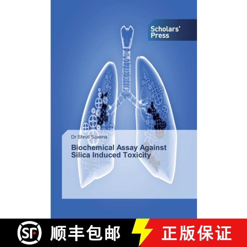 预订 Biochemical Assay Against Silica Induced Toxicity [9786138834328]