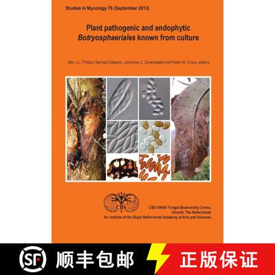 预订 Plant Pathogenic and Endophytic Botryosphaeriales Known From Culture [9789070351977]