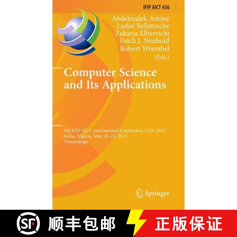 【3-4周达】Computer Science and Its Applications : 5th IFIP TC 5 International Conference, CIIA 2015,... [9783319195773]