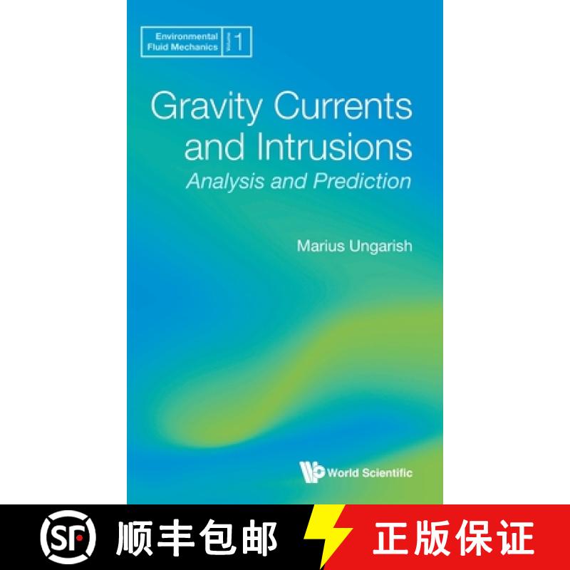 【3-4周达】Gravity Currents and Intrusions: Analysis and Prediction [9789811225949]