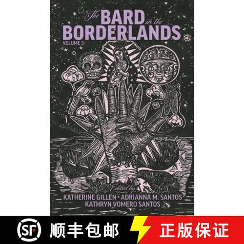 【3-4周达】The Bard in the Borderlands – An Anthology of Shakespeare Appropriations en La Frontera, ... [9780866988926]