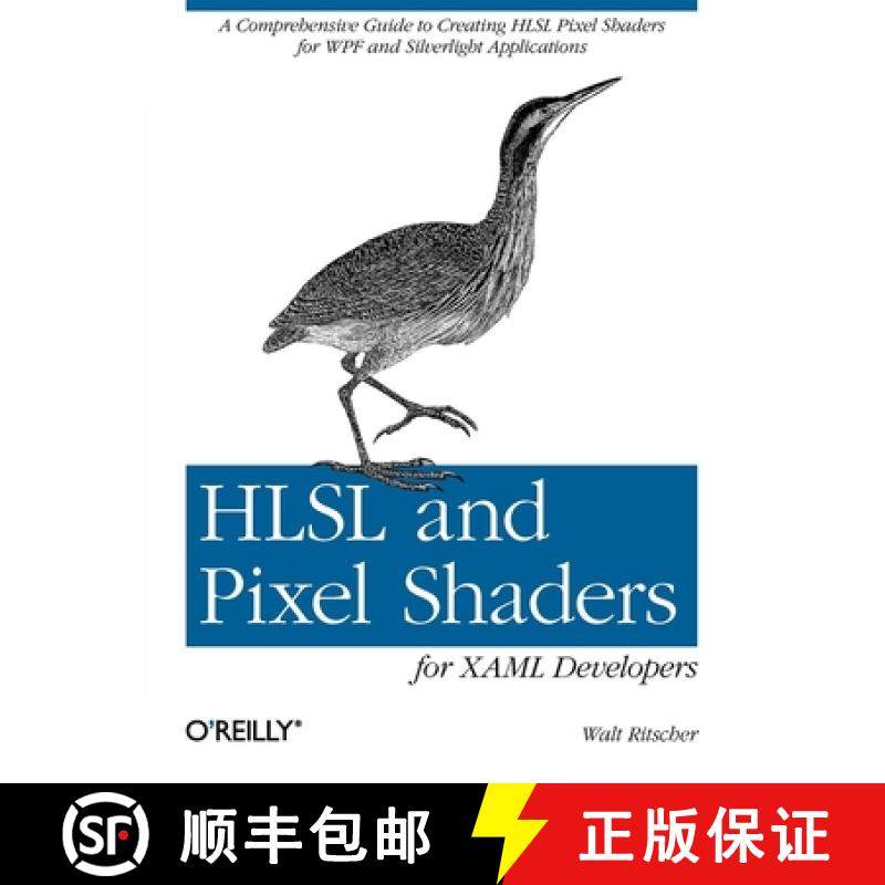 【3-4周达】Hlsl and Pixel Shaders for XAML Developers: A Comprehensive Guide to Creating Hlsl Pixel S... [9781449319847]