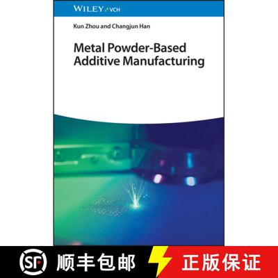 【3-4周达】Powder-Based Additive Manufacturing - Materials, Techniques And Applications [Wiley材料科学] [9783527346318]