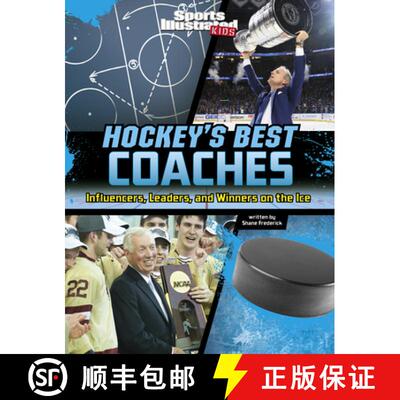 预订 Hockey's Best Coaches: Influencers, Leaders, and Winners on the Ice [9781669063667]