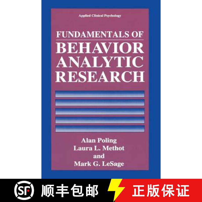 【3-4周达】Fundamentals of Behavior Analytic Research [9781489914385]