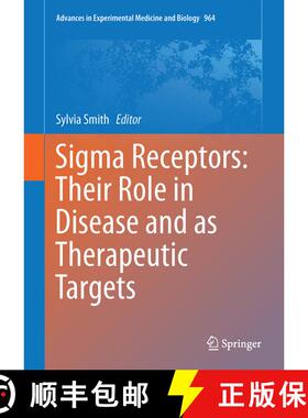 【3-4周达】Sigma Receptors: Their Role in Disease and as Therapeutic Targets [9783319501727]