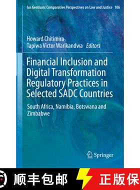 【3-4周达】Financial Inclusion and Digital Transformation Regulatory Practices in Selected SADC Count... [9783031238628]