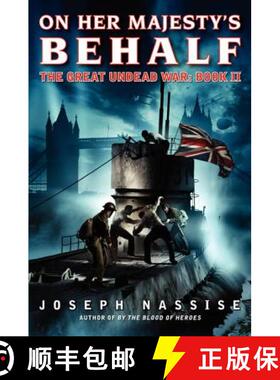 【3-4周达】On Her Majesty's Behalf: The Great Undead War: Book II [9780062048783]