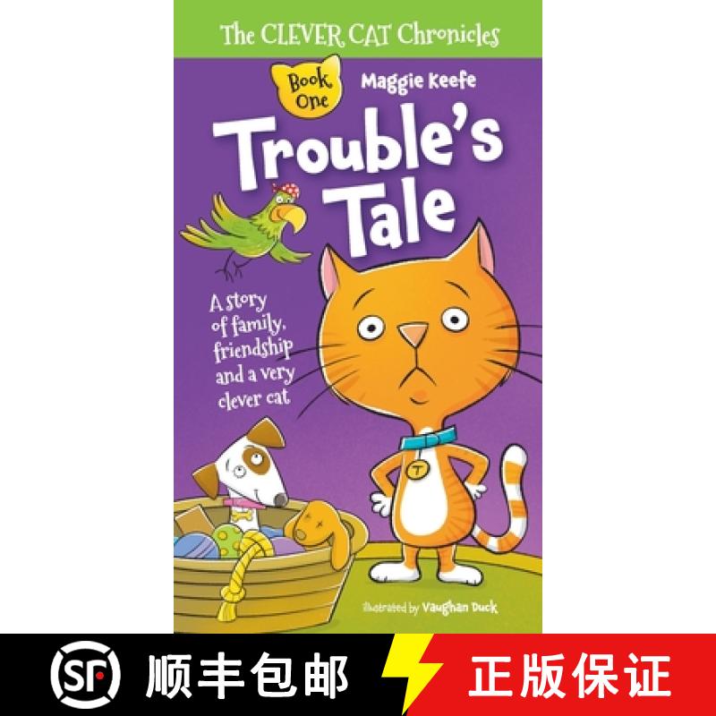 【3-4周达】Trouble's Tale: A Story of family, friendship and a very clever cat. [9798986487236]