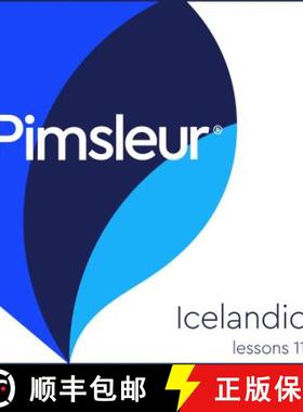 【3-4周达】Pimsleur Icelandic Level 1 Lessons 11-15 : Learn to Speak and Understand Icelandic with Pi... [9781442397033]