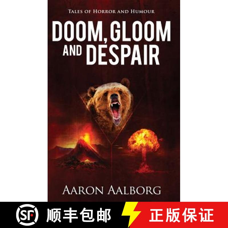 【3-4周达】Doom, Gloom and Despair: Tales to horrify and amuse [9780990876441]