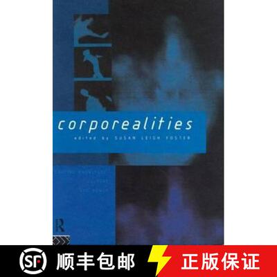 【3-4周达】Corporealities: Dancing Knowledge, Culture and Power [9780415121392]